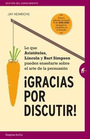 GRACIAS POR DISCUTIR | 9788492921829 | HEINRICHS, JAY | Llibreria L'Illa - Llibreria Online de Mollet - Comprar llibres online