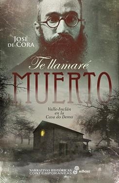 TE LLAMARE MUERTO | 9788435063210 | DE CORA, JOSE | Llibreria L'Illa - Llibreria Online de Mollet - Comprar llibres online