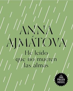 HE LEÍDO QUE NO MUEREN LAS ALMAS | 9788439734215 | AJMÁTOVA, ANNA | Llibreria L'Illa - Llibreria Online de Mollet - Comprar llibres online