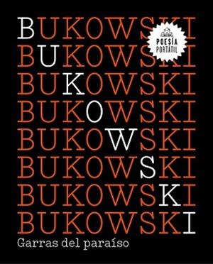 GARRAS DEL PARAÍSO | 9788439733140 | BUKOWSKI, CHARLES | Llibreria L'Illa - Llibreria Online de Mollet - Comprar llibres online