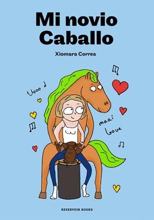 MI NOVIO CABALLO | 9788416709946 | CORREA DOCAMPO, XIOMARA | Llibreria L'Illa - Llibreria Online de Mollet - Comprar llibres online