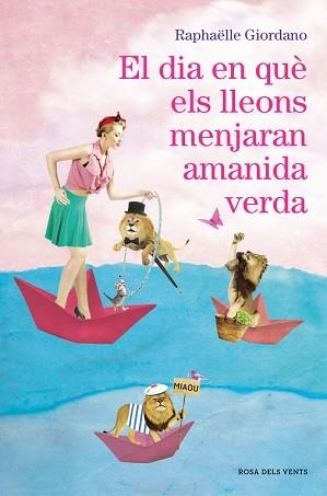 DIA EN QUÈ ELS LLEONS MENJARAN AMANIDA VERDA, EL | 9788416930272 | GIORDANO, RAPHAELLE | Llibreria L'Illa - Llibreria Online de Mollet - Comprar llibres online