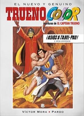 ADIÓS A TABEL-PAO! Y OTRAS AVENTURAS DE EL CAPITÁN TRUENO (TRUENO COLOR 19) | 9788466662802 | MORA, VICTOR