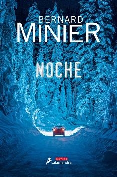 NOCHE | 9788498388466 | MINIER, BERNARD | Llibreria L'Illa - Llibreria Online de Mollet - Comprar llibres online