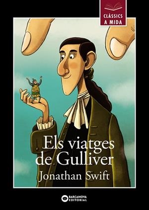 VIATGES DE GULLIVER, ELS | 9788448946029 | SWIFT, JONATHAN | Llibreria L'Illa - Llibreria Online de Mollet - Comprar llibres online
