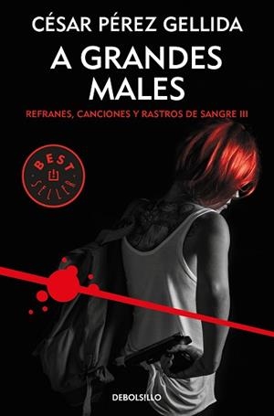 A GRANDES MALES  | 9788466343299 | PÉREZ GELLIDA, CESAR | Llibreria L'Illa - Llibreria Online de Mollet - Comprar llibres online