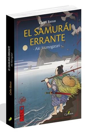 SAMURAI ERRANTE, EL | 9788494716980 | BASSAS DEL REY, CARLOS/ | Llibreria L'Illa - Llibreria Online de Mollet - Comprar llibres online