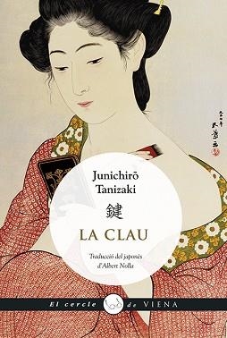 CLAU, LA | 9788483309803 | TANIZAKI, JUNICHIRÔ | Llibreria L'Illa - Llibreria Online de Mollet - Comprar llibres online
