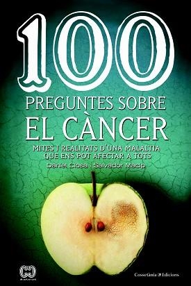 100 PREGUNTES SOBRE EL CÀNCER | 9788490347171 | CLOSA I AUTET, DANIEL/MACIP I MARESMA, SALVADOR | Llibreria L'Illa - Llibreria Online de Mollet - Comprar llibres online