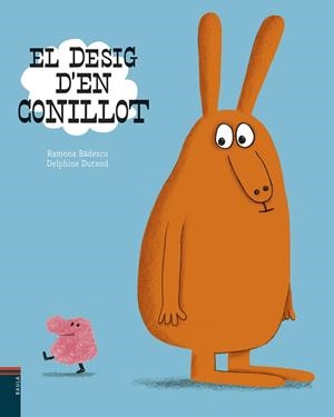 DESIG D'EN CONILLOT, EL | 9788447935734 | BADESCU, RAMONA | Llibreria L'Illa - Llibreria Online de Mollet - Comprar llibres online
