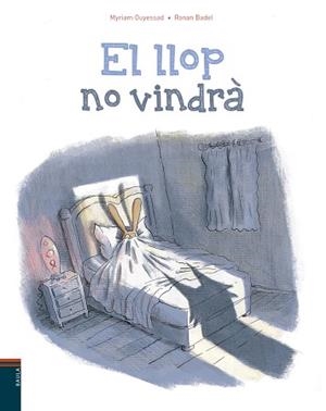 LLOP NO VINDRÀ, EL | 9788447935765 | OUYESSAD, MYRIAM | Llibreria L'Illa - Llibreria Online de Mollet - Comprar llibres online