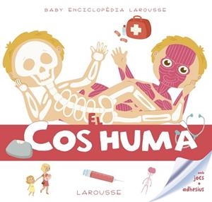 BABY ENCICLOPÈDIA. EL COS HUMÀ | 9788416984619 | LAROUSSE EDITORIAL | Llibreria L'Illa - Llibreria Online de Mollet - Comprar llibres online