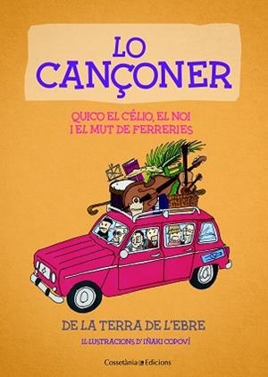 LO CANÇONER | 9788490347232 | EL NOI I EL MUT DE FERRERIES , QUICO EL CÉLIO | Llibreria L'Illa - Llibreria Online de Mollet - Comprar llibres online