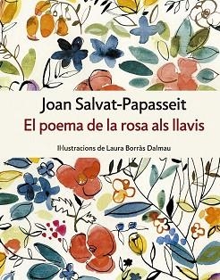 POEMA DE LA ROSA ALS LLAVIS, EL | 9788417214234 | SALVAT-PAPASSEIT, JOAN | Llibreria L'Illa - Llibreria Online de Mollet - Comprar llibres online