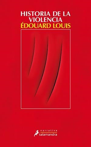 HISTORIA DE LA VIOLENCIA | 9788498388381 | LOUIS, ÉDOUARD | Llibreria L'Illa - Llibreria Online de Mollet - Comprar llibres online