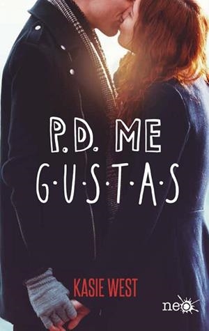 P.D. ME GUSTAS | 9788417114763 | WEST, KASIE | Llibreria L'Illa - Llibreria Online de Mollet - Comprar llibres online