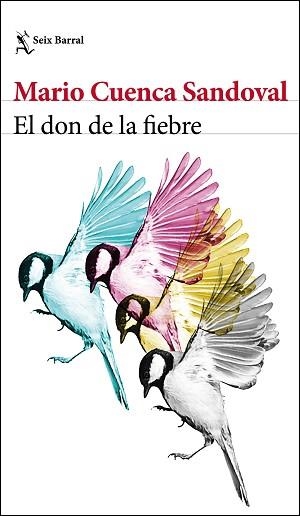 DON DE LA FIEBRE, EL | 9788432233371 | CUENCA SANDOVAL, MARIO | Llibreria L'Illa - Llibreria Online de Mollet - Comprar llibres online