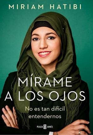 MÍRAME A LOS OJOS | 9788401021503 | HATIBI, MIRIAM | Llibreria L'Illa - Llibreria Online de Mollet - Comprar llibres online