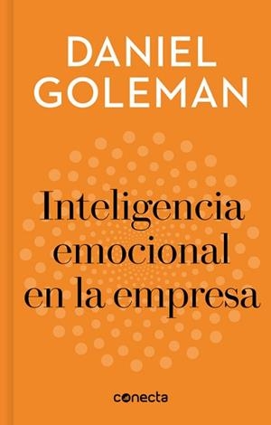INTELIGENCIA EMOCIONAL EN LA EMPRESA  | 9788416883240 | GOLEMAN, DANIEL | Llibreria L'Illa - Llibreria Online de Mollet - Comprar llibres online