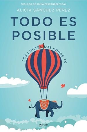 TODO ES POSIBLE | 9788408182177 | SÁNCHEZ PÉREZ, ALICIA | Llibreria L'Illa - Llibreria Online de Mollet - Comprar llibres online