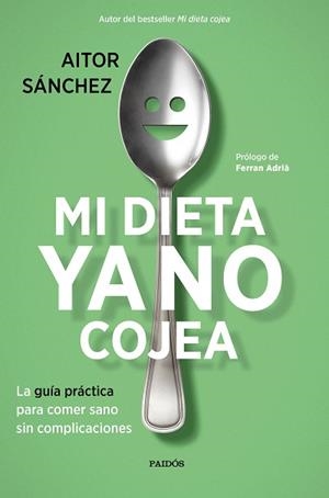 MI DIETA YA NO COJEA | 9788449334276 | SÁNCHEZ GARCÍA, AITOR | Llibreria L'Illa - Llibreria Online de Mollet - Comprar llibres online