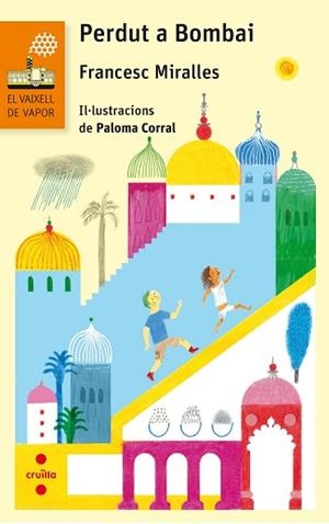 PERDUT A BOMBAI | 9788466143981 | MIRALLES CONTIJOCH, FRANCESC | Llibreria L'Illa - Llibreria Online de Mollet - Comprar llibres online
