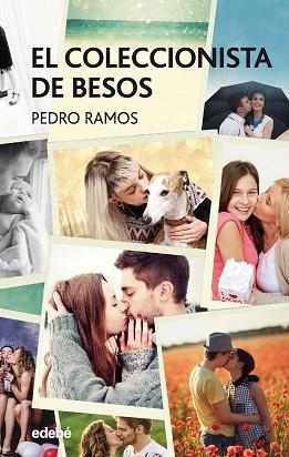 COLECCIONISTA DE BESOS, EL | 9788468334639 | RAMOS GARCÍA, PEDRO ÁNGEL | Llibreria L'Illa - Llibreria Online de Mollet - Comprar llibres online