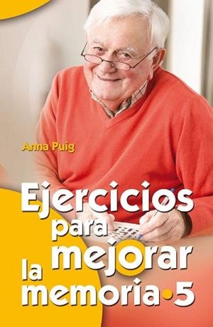 EJERCICIOS PARA MEJORAR LA MEMORIA 5 | 9788498429985 | PUIG ALEMÁN, ANNA | Llibreria L'Illa - Llibreria Online de Mollet - Comprar llibres online