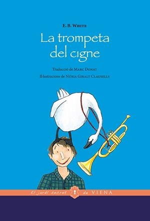 TROMPETA DEL CIGNE, LA | 9788483309933 | WHITE, ELWYN BROOKS | Llibreria L'Illa - Llibreria Online de Mollet - Comprar llibres online