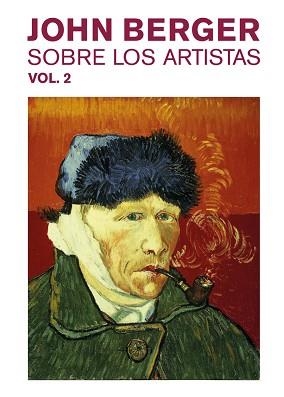 SOBRE LOS ARTISTAS. VOL. 2 | 9788425230332 | BERGER, JOHN | Llibreria L'Illa - Llibreria Online de Mollet - Comprar llibres online