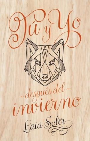 TÚ Y YO DESPUÉS DEL INVIERNO | 9788496886742 | SOLER, LAIA | Llibreria L'Illa - Llibreria Online de Mollet - Comprar llibres online