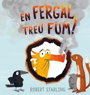 FERGAL TREU FUM!, EN | 9788491451419 | STARLING, ROBERT