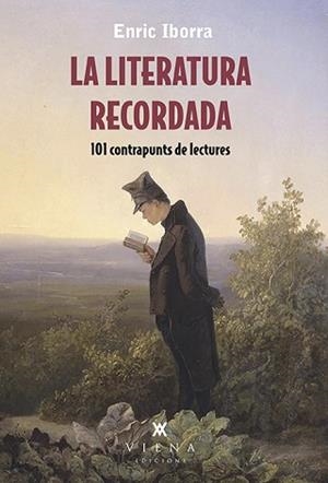 LITERATURA RECORDADA, LA | 9788483309896 | IBORRA POSADAS, ENRIC | Llibreria L'Illa - Llibreria Online de Mollet - Comprar llibres online