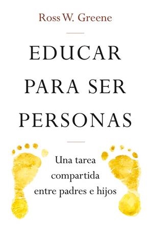EDUCAR PARA SER PERSONAS | 9788427141742 | GREENE, ROSS W. | Llibreria L'Illa - Llibreria Online de Mollet - Comprar llibres online