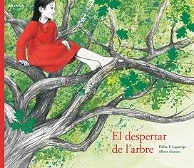 DESPERTAR DE L'ARBRE, EL | 9788417440008 | PRUNERA LAGARRIGA, DÍDAC | Llibreria L'Illa - Llibreria Online de Mollet - Comprar llibres online