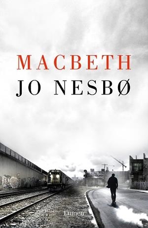 MACBETH | 9788426405043 | NESBO, JO | Llibreria L'Illa - Llibreria Online de Mollet - Comprar llibres online