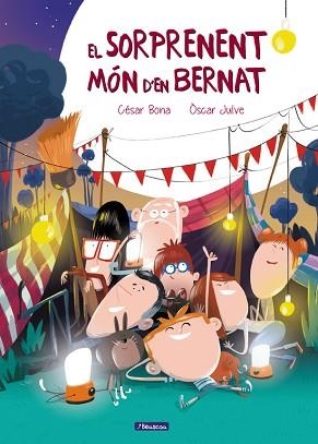 SORPRENENT MÓN D'EN BERNAT, EL | 9788448848552 | BONA, CESAR / ÒSCAR JULVE | Llibreria L'Illa - Llibreria Online de Mollet - Comprar llibres online