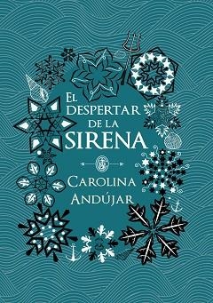 DESPERTAR DE LA SIRENA, EL | 9788490439289 | ANDÚJAR, CAROLINA