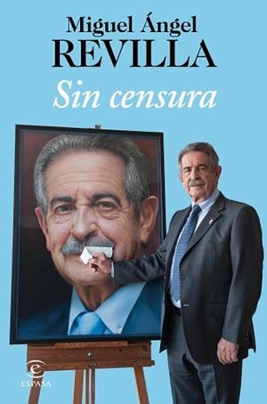 SIN CENSURA | 9788467052084 | REVILLA, MIGUEL ÁNGEL | Llibreria L'Illa - Llibreria Online de Mollet - Comprar llibres online