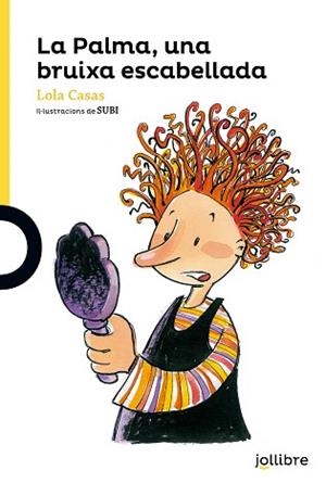 PALMA, UNA BRUIXA ESCABELLADA CATAL | 9788416661039 | CASAS, LOLA | Llibreria L'Illa - Llibreria Online de Mollet - Comprar llibres online