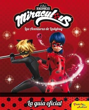 MIRACULOUS. LAS AVENTURAS DE LADYBUG. LA GUÍA OFICIAL | 9788408179702 | PRODIGIOSA-MIRACULOUS | Llibreria L'Illa - Llibreria Online de Mollet - Comprar llibres online