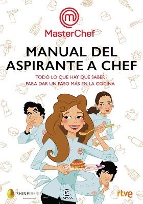 MANUAL DEL ASPIRANTE A CHEF | 9788467052008 | SHINE/RTVE