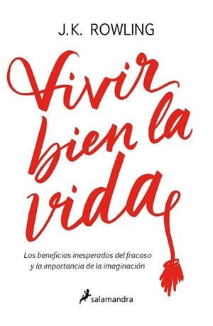 VIVIR BIEN LA VIDA | 9788498388435 | ROWLING, J. K. | Llibreria L'Illa - Llibreria Online de Mollet - Comprar llibres online