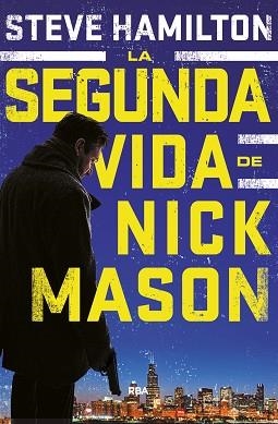 SEGUNDA VIDA DE NICK MASON, LA | 9788490568682 | HAMILTON , STEVE | Llibreria L'Illa - Llibreria Online de Mollet - Comprar llibres online
