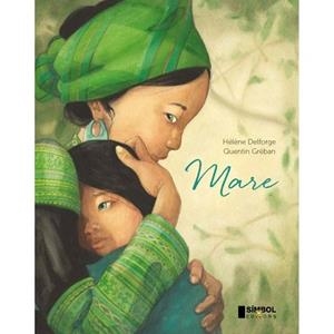 MARE | 9788415315506 | DELFORGE, HÉLENE / GRÉBAN, QUENTIN | Llibreria L'Illa - Llibreria Online de Mollet - Comprar llibres online