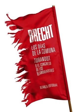 DÍAS DE LA COMUNA / TURANDOT O EL CONGRESO DE LOS BLANQUEADORES | 9788491810568 | BRECHT, BERTOLT | Llibreria L'Illa - Llibreria Online de Mollet - Comprar llibres online