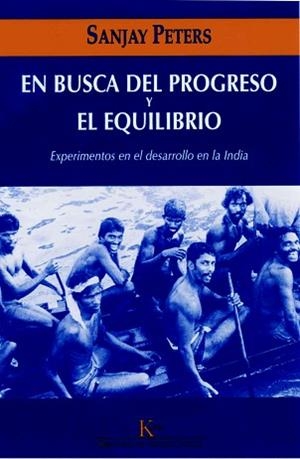EN BUSCA DEL PROGRESO Y EL EQUILIBRIO | 9788472456877 | PETERS, SANJAY | Llibreria L'Illa - Llibreria Online de Mollet - Comprar llibres online