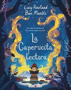 CAPERUCITA LECTORA, LA | 9788417108298 | ROWLAND, LUCY/MANTLE, BEN | Llibreria L'Illa - Llibreria Online de Mollet - Comprar llibres online
