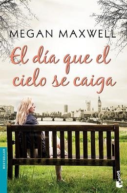 DÍA QUE EL CIELO SE CAIGA, EL | 9788408185574 | MAXWELL, MEGAN | Llibreria L'Illa - Llibreria Online de Mollet - Comprar llibres online