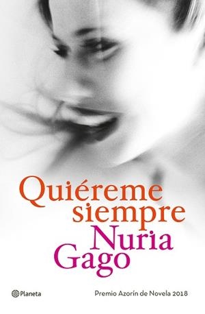 QUIÉREME SIEMPRE | 9788408191230 | GAGO, NURIA | Llibreria L'Illa - Llibreria Online de Mollet - Comprar llibres online